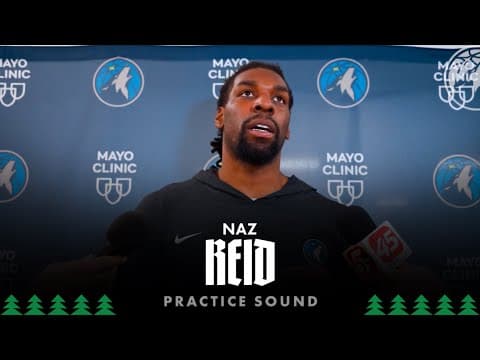 “[Kevin Garnett] Is Gonna Be Good For Us.” | Naz Reid Practice Sound | 12.18.25