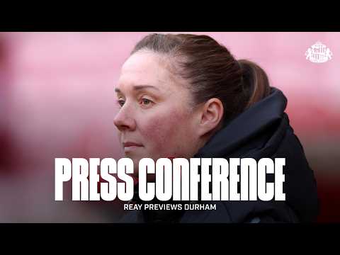 'We're ready for the challenge' | Reay Previews Durham | Press Conference