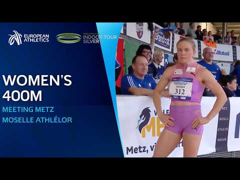 Women’s 400m Race Replay | Meeting Metz Moselle Athlélor