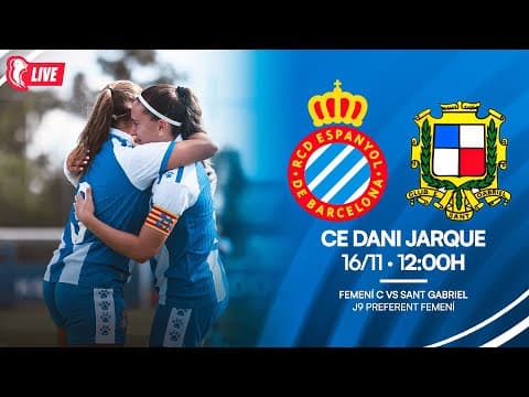🔴 LIVE | ⚽ Femení C 🆚 Sant Gabriel | J9 Preferent Femení