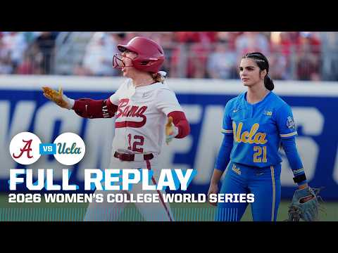 Alabama vs. UCLA: 2026 Women's College World Series | FULL REPLAY
