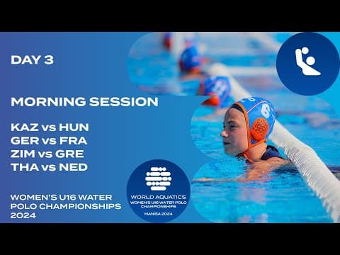 Morning Session | Day 3 | World Aquatics Women’s U16 Water Polo Championships 2024