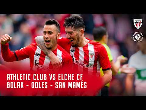 🎯 Athletic Club vs Elche CF – Goles San Mames - Gure lehoiek sartutako golak