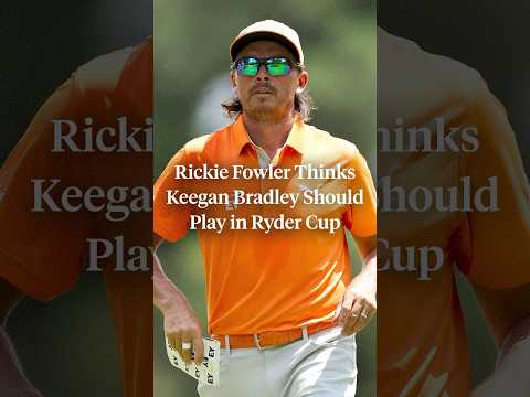 Rickie Fowler wants to see Keegan Bradley as a playing captain 👀
