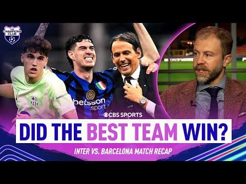 Inter Milan STUN Barcelona in UCL semifinal | Did performance merit the victory? | Champions Club