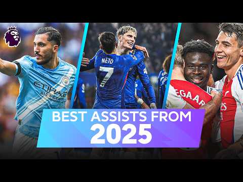 The Most ASTOUNDING Premier League Assists in 2025!