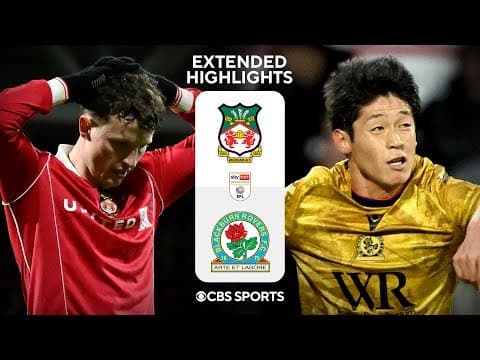 Wrexham vs. Blackburn Rovers: Extended Highlights | EFL Championship | CBS Sports Golazo