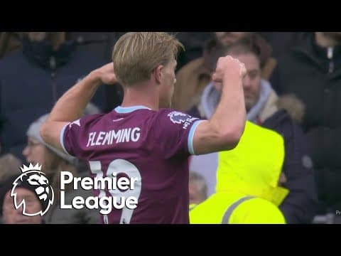 'Stunning goal!': Zian Flemming blasts Burnley 1-0 ahead of Wolves | Premier League | NBC Sports