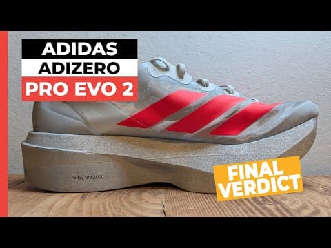 Adidas Adizero Adios Pro Evo 2 Review: The final word on Adidas £450 top-tier carbon race shoe