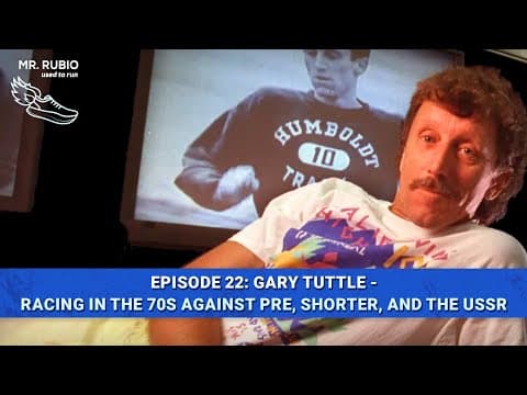 Gary Tuttle: Racing In The 70s Against Steve Prefontaine, Frank Shorter, And The USSR | MRUTR Ep. 22