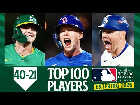 2026 Top 100 Players in MLB: 40-21 (Ft. Kyle Tucker, Alex Bregman, Freddie Freeman, and MORE!)