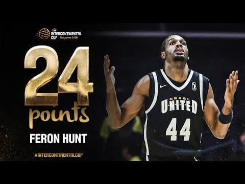 Feron Hunt (24 PTS) | Player Of The Game | GLU vs FLA | FIBA Intercontinental Cup Singapore 2025