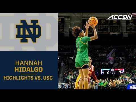 Notre Dame Superstar Hannah Hidalgo Highlights vs. USC