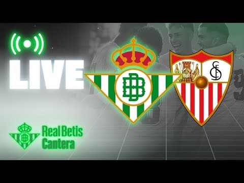 🚨 DIRECTO | Real Betis Juvenil DH - Sevilla FC | CANTERA