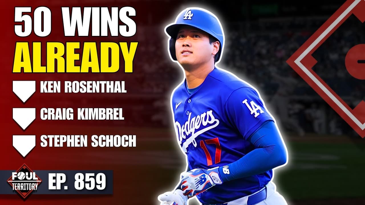 Dodger Dominance & Trade Predictions | Ken Rosenthal, Craig Kimbrel, Stephen Schoch | Foul Territory