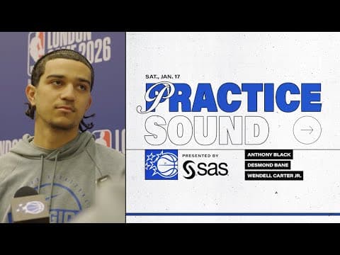 PRACTICE SOUND: ANTHONY BLACK, DESMOND BANE AND WENDELL CARTER JR. PRESENTED BY SAS