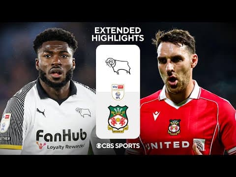 Derby County vs. Wrexham: Extended Highlights | EFL Championship | CBS Sports Golazo