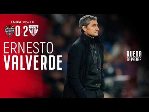 🎙 Ernesto Valverde | post Levante UD 0-2 Athletic Club | J14 LaLiga EA Sports