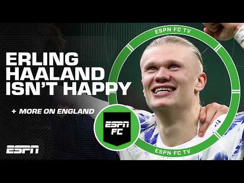 Thomas Tuchel NEEDS TO BE CAREFUL + WHAT did Erling Haaland say? | ESPN FC