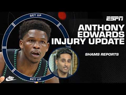 Anthony Edwards will be OUT for the start of the Timberwolves-Spurs series - Shams Charania | Get Up