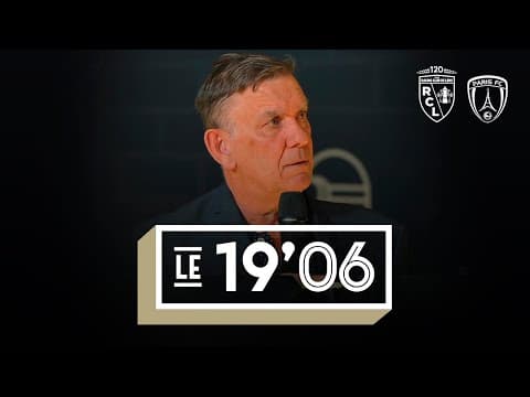 Le 19’06 : l'avant-match de #RCLPFC