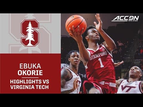 Stanford Freshman Ebuka Okorie Highlights vs. Virginia Tech