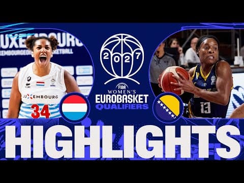 Luxembourg 🇱🇺 v Bosnia and Herzegovina 🇧🇦 |Full Game Highlights| FIBA Women's EuroBasket 2027 Qualif