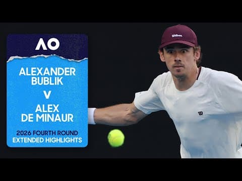 Alexander Bublik v Alex de Minaur Extended Highlights | Australian Open 2026 Fourth Round