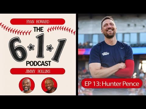 The 6-1-1 Podcast: 4x All-Star, 2x WS Champ Hunter Pence joins Ryan Howard and Jimmy Rollins!