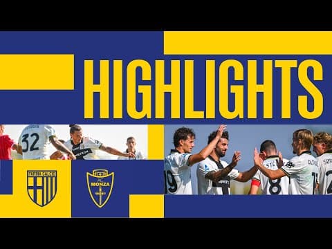AMICHEVOLE | PARMA-MONZA 2-1 | HIGHLIGHTS