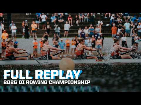 2026 NCAA DI rowing championships | FULL REPLAY