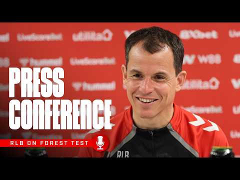 "The ambition in the squad is very high" | Régis Le Bris Previews Forest Test | Press Conference