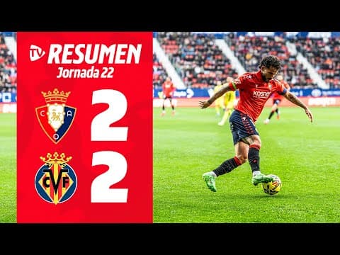 Osasuna 2-2 Villarreal | Resumen | Club Atlético Osasuna