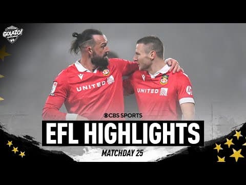 Highs and lows of EFL Matchday 25 | Golazo Matchday | CBS Sports Golazo