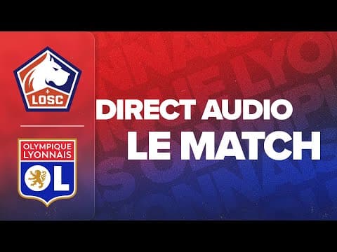CDF 16E | LE MATCH : LOSC Lille - OL