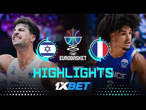 Israel 🇮🇱 vs France 🇫🇷 | 1XBET Highlights | FIBA EuroBasket 2025