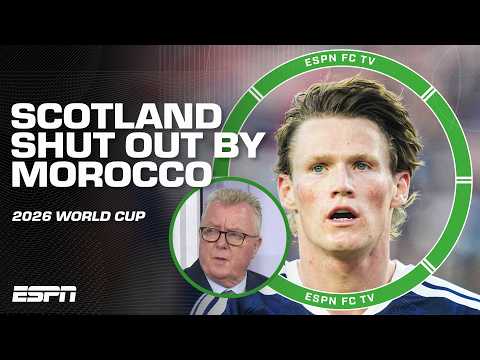Scotland were ‘DISAPPOINTING’ vs. Morocco 😳 Expectations too high? | ESPN FC