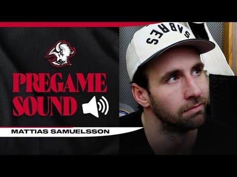 "Everybody Needs To Step Up" | Mattias Samuelsson On Playing Without Rasmus Dahlin | Buffalo Sabres