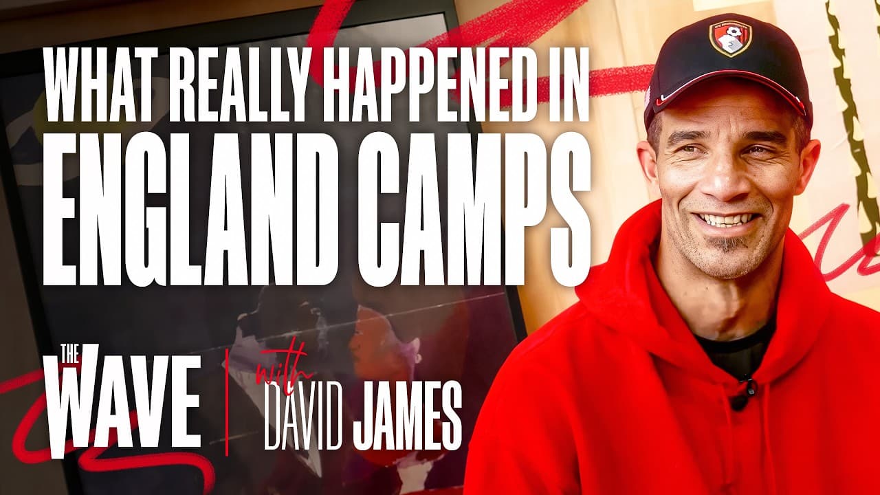 David James: England Camp secrets, World Cup memories and incredible career tales | The Wave Podcast