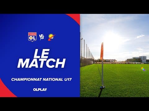 U17 J8 - LE MATCH : OL - AS ILLZACH