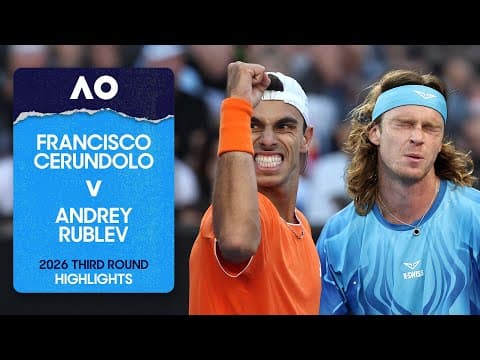 Francisco Cerundolo v Andrey Rublev Highlights | Australian Open 2026 Third Round