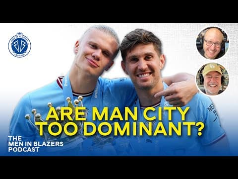 Inside Man City’s Reign: Power, Passion & Controversy | Men in Blazers Deep Dive