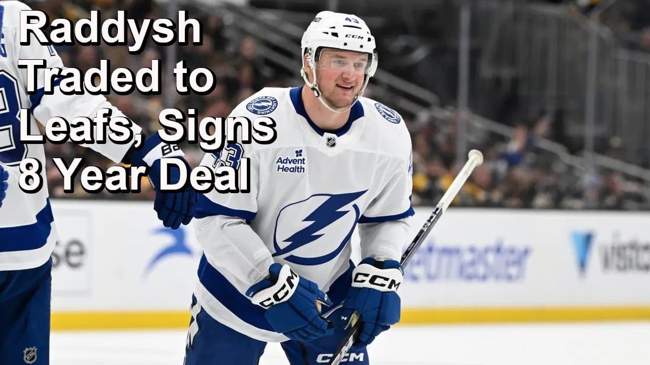 Leafs Acquire Raddysh From Tampa, Then Sign Him to an 8 Year Contract