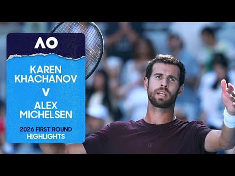 Karen Khachanov v Alex Michelsen Highlights | Australian Open 2026 First Round