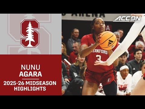 Stanford F Nunu Agara Midseason Highlights | 2025-26 ACC Women's Basketball