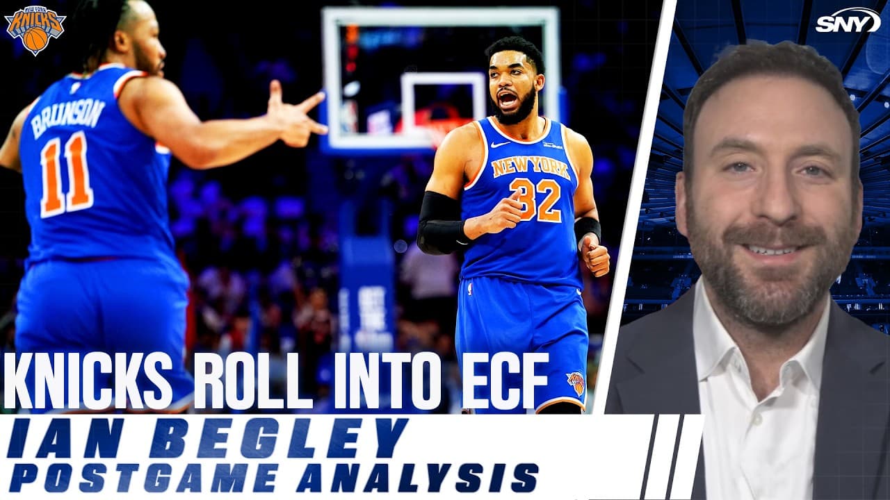 Ian Begley breaks down Knicks’ sweep of 76ers, what’s next in Eastern Conference Finals | SportsNite