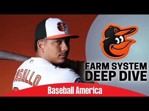 Baltimore Orioles Top Prospects Deep Dive