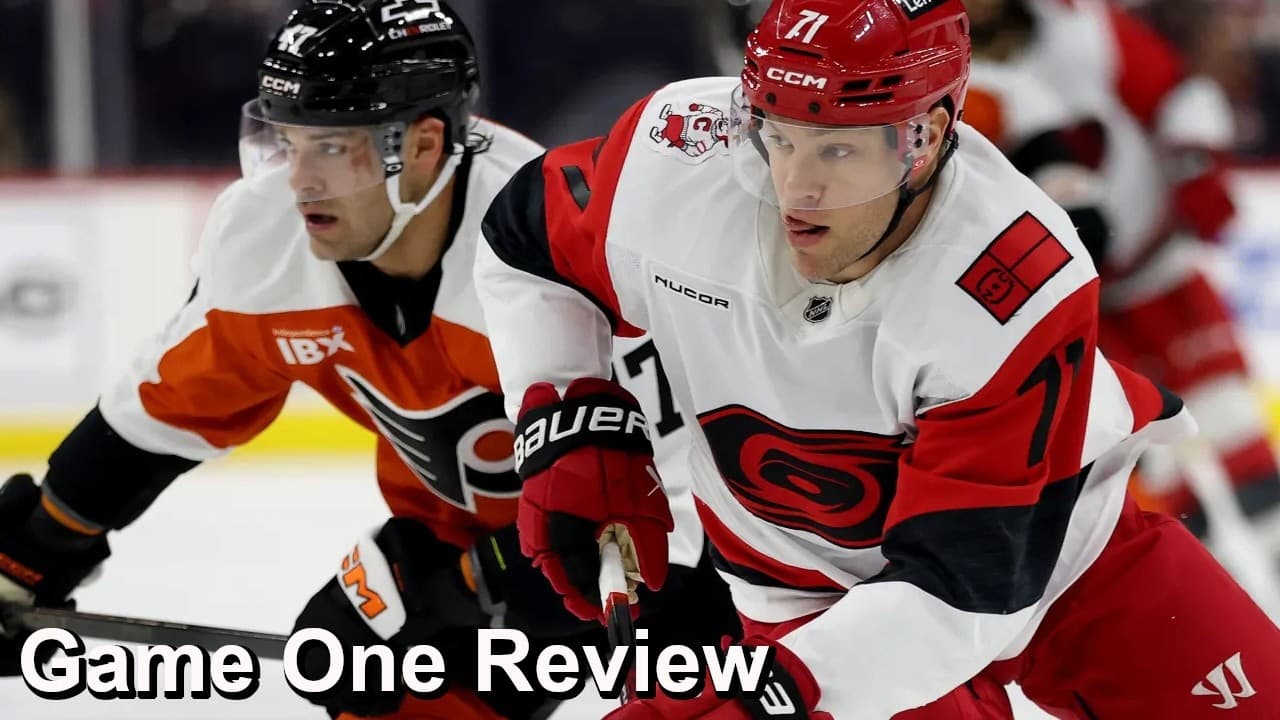 Game One Review: Flyers vs Hurricanes