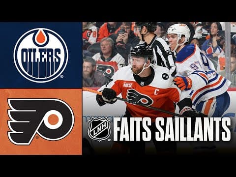 Oilers vs Flyers 12/11/25 | Faits saillants