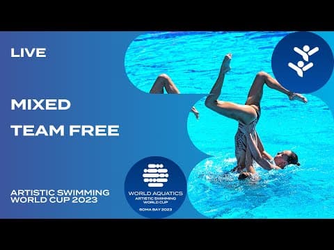 LIVE | Mixed Team Free | Artistic Swimming World Cup 2023 | Soma Bay